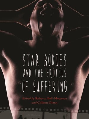 cover image of Star Bodies and the Erotics of Suffering